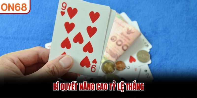 Bí quyết nâng cao tỷ lệ thắng