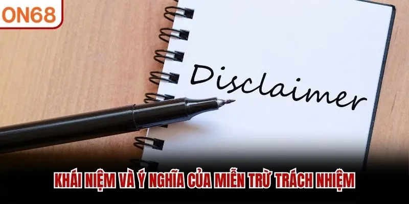Khái niệm miễn trừ trách nhiệm