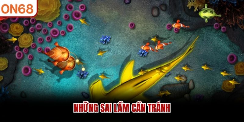 Những sai lầm cần tránh