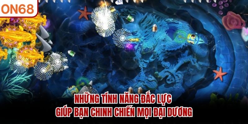 Những tính năng đắc lực giúp bạn chinh chiến mọi đại dương