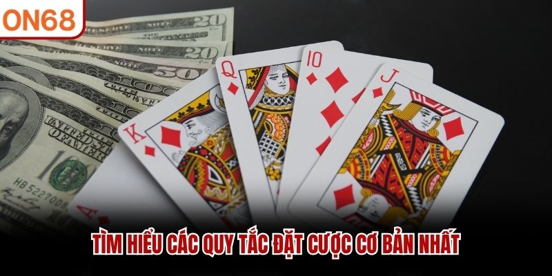 Tìm hiểu quy tắc đặt cược