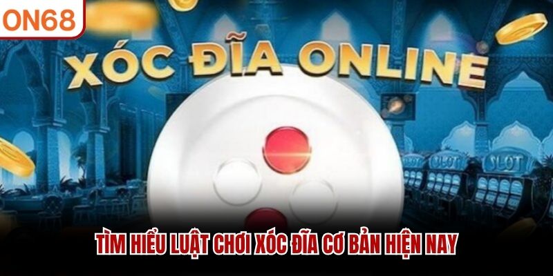Tìm hiểu luật chơi xóc đĩa cơ bản hiện nay