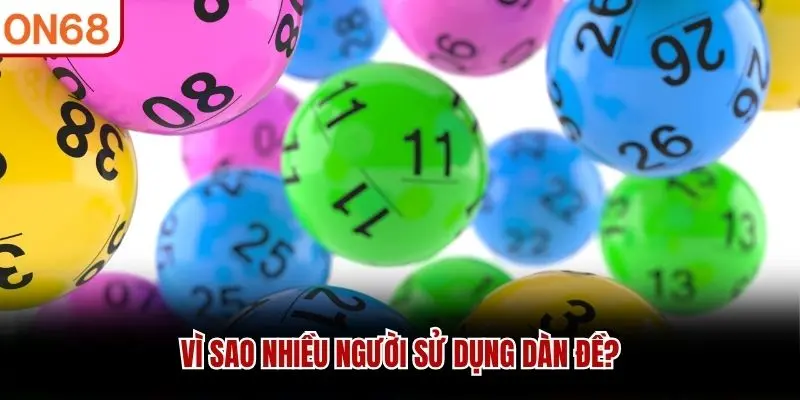 Vì sao nhiều người sử dụng dàn đề?
